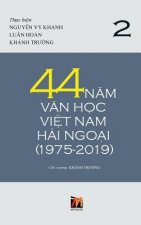 44 Nam Van Hoc Viet Nam Hai Ngoai (1975-2019) - Tap 2