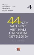 44 Nam Van Hoc Viet Nam Hai Ngoai (1975-2019) - Tap 4