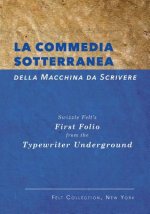 La Commedia Sotterranea Della Macchina Da Scrivere