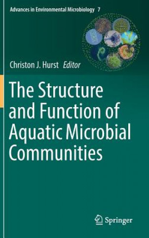 Structure and Function of Aquatic Microbial Communities