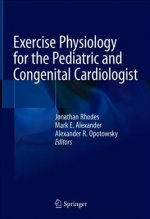 Exercise Physiology for the Pediatric and Congenital Cardiologist