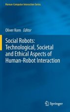 Social Robots: Technological, Societal and Ethical Aspects of Human-Robot Interaction