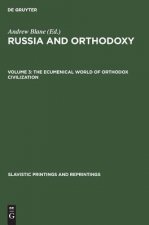 ecumenical world of Orthodox civilization