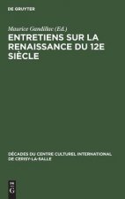 Entretiens sur la Renaissance du 12e siecle