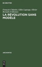 La revolution sans modele