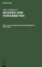 kleinen Propheten ubersetzt. Mit Noten