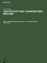 Konfuzianische Staat, 1. Der Aufstieg Zur Weltmacht