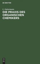 Praxis des organischen Chemikers