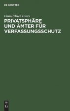Privatsphare und AEmter fur Verfassungsschutz