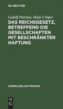 Reichsgesetz, betreffend die Gesellschaften mit beschrankter Haftung