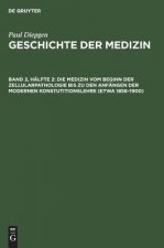 Medizin vom Beginn der Zellularpathologie bis zu den Anfangen der modernen Konstutitionslehre (etwa 1858-1900)