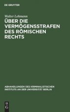 UEber die Vermoegensstrafen des roemischen Rechts