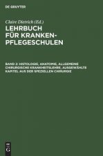 Histologie, Anatomie, allgemeine chirurgische Krankheitslehre, ausgewahlte Kapitel aus der speziellen Chirurgie