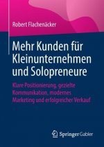Mehr Kunden Fur Kleinunternehmen Und Solopreneure