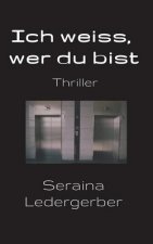 Ich weiss, wer du bist