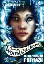 Woodwalkers Tom 2 Niebezpieczna przyjaźń