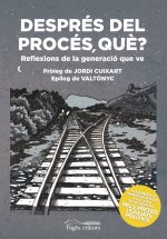 DESPRÈS DEL PROCÈS, QUE?