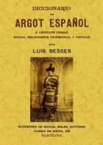 Diccionario argot español o lenguaje jergal gitano