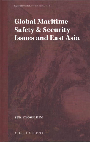 Global Maritime Safety & Security Issues and East Asia