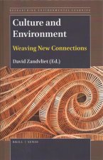 Culture and Environment: Weaving New Connections