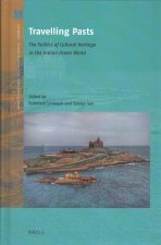 Travelling Pasts: The Politics of Cultural Heritage in the Indian Ocean World