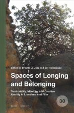 Spaces of Longing and Belonging: Territoriality, Ideology and Creative Identity in Literature and Film