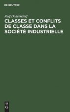 Classes et conflits de classe dans la societe industrielle