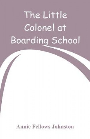 Little Colonel at Boarding-School
