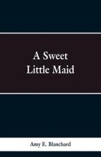 Sweet Little Maid