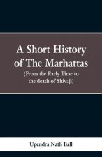 short history of the Marhattas