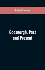Goosnargh, Past and Present