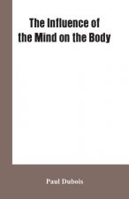 Influence of the mind on the body