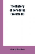 History of Herodotus (Volume III)