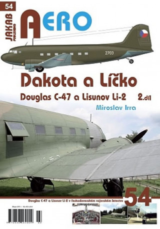 Dakota a Líčko - Douglas C-47 a Lisunov Li-2 v československém vojenském letectvu - 2. díl
