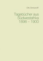 Tagebucher aus Sudwestafrika 1898-1900