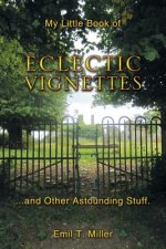 My Little Book of Eclectic Vignettes
