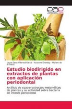 Estudio biodirigido en extractos de plantas con aplicación periodontal
