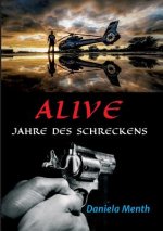 Alive - Jahre des Schreckens