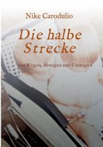 Die halbe Strecke