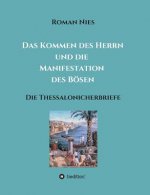 Das Kommen des Herrn und die  Manifestation des Bösen