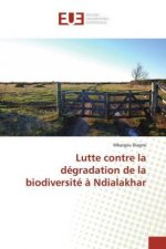 Lutte contre la dégradation de la biodiversité ? Ndialakhar