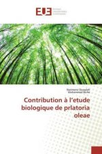 Contribution ? l?etude biologique de prlatoria oleae
