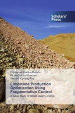 Limestone Production Optimization Using Fragmentation Control