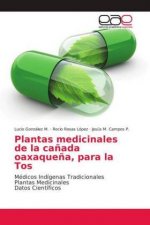 Plantas medicinales de la ca?ada oaxaque?a, para la Tos