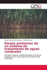 Dise?o preliminar de un sistema de tratamiento de aguas residuales