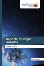 Reporte de viejos mundos