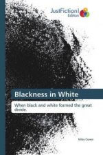 Blackness in White