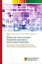 Redes de Comunicaç?o Industrial aplicada ? Automaç?o Hospitalar