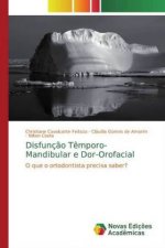 Disfunç?o T?mporo-Mandibular e Dor-Orofacial