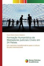 Formaç?o Humanística de Mediadores Judiciais Cíveis em 24 Países